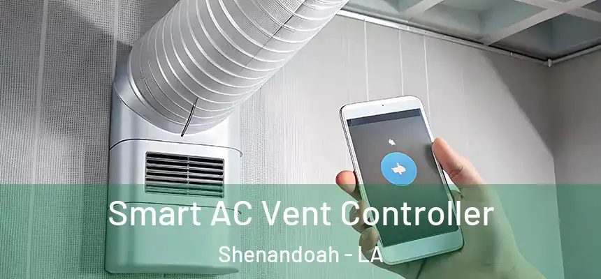  Smart AC Vent Controller Shenandoah - LA